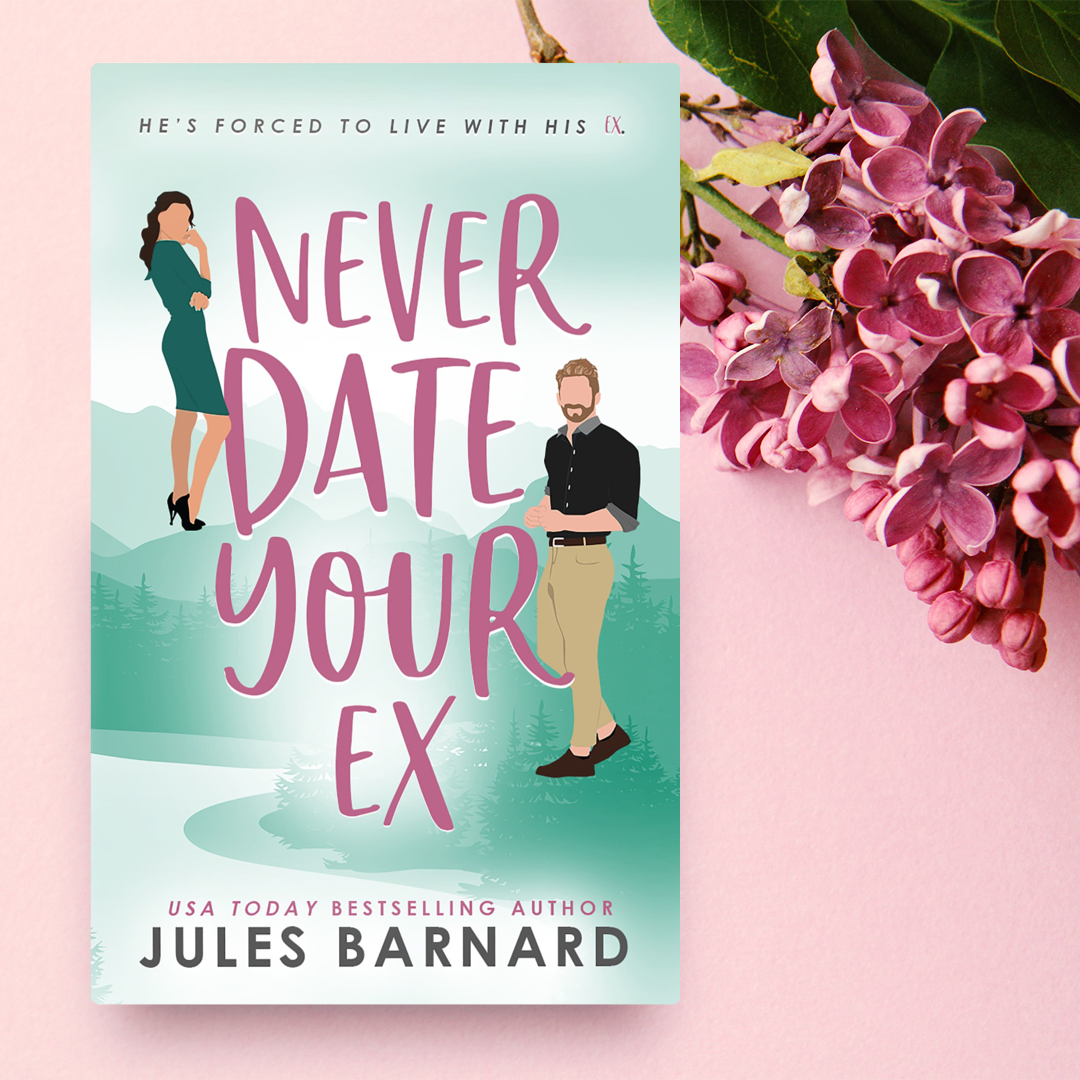 Never Date Your Ex Signed Paperback