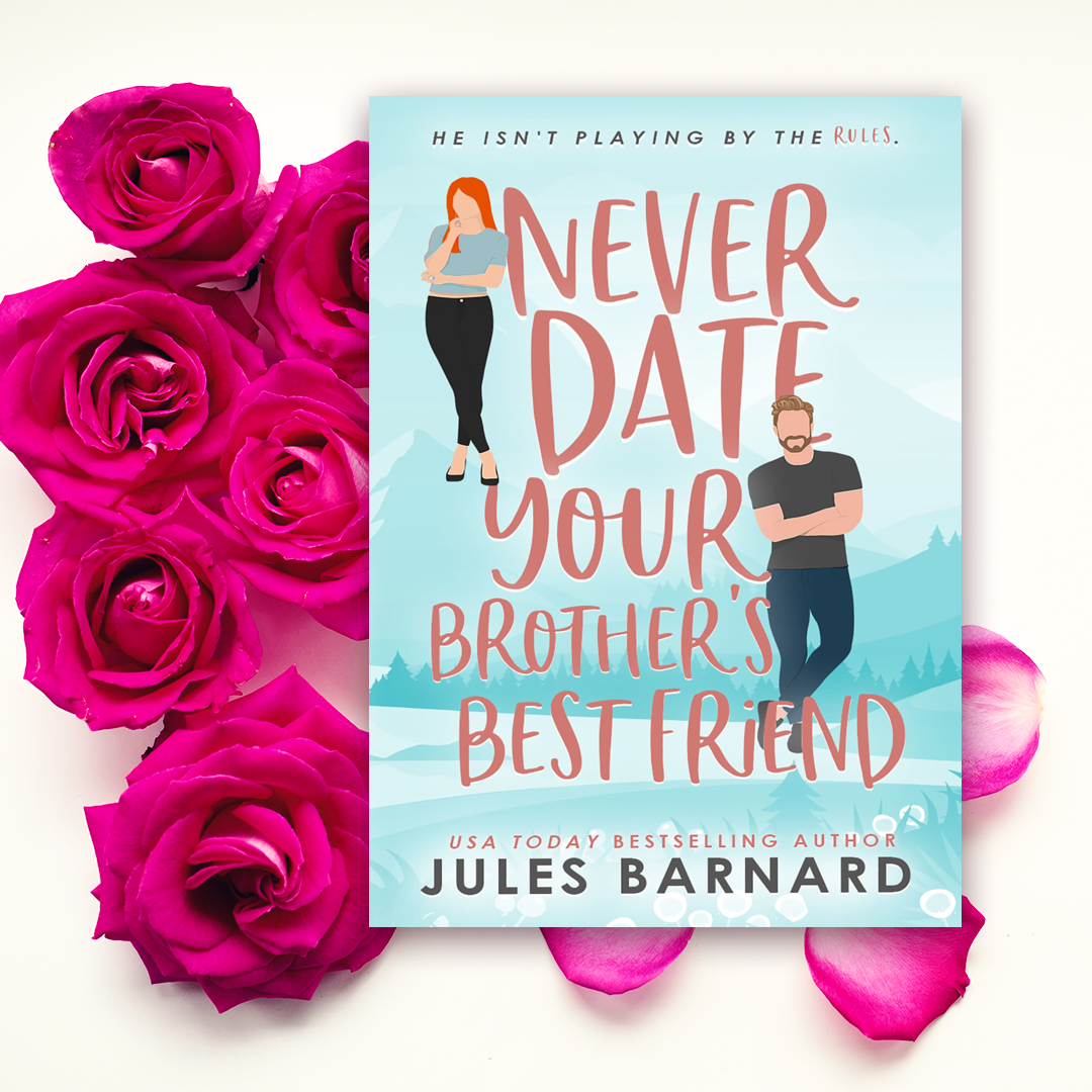 Never Date Your Brother's Best Friend Signed Paperback