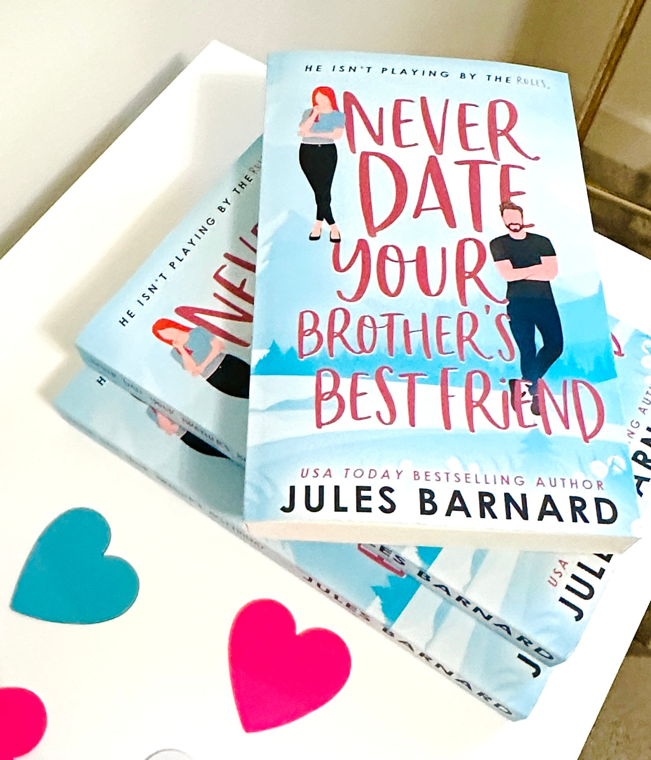Never Date Your Brother's Best Friend Signed Paperback