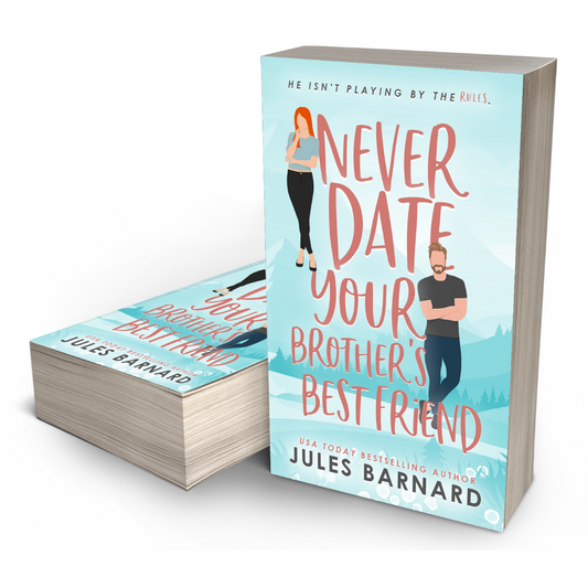 Never Date Your Brother's Best Friend Signed Paperback